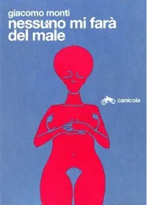Giacomo Monti – Nessuno Mi Farà Del Male