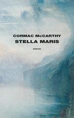 Cormac McCarthy – Stella Maris (2023)