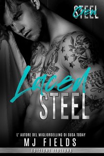 MJ Fields - Steel Crew.Men of Steel- 2nd Generazione Vol. 3. Laced Steel (2024)