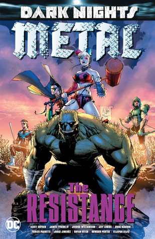 Graphic Novel Review: Dark Nights: Metal – The Resistance by Scott Snyder, James Tynion IV, Joshua Williamson, Jeff Lemire, Benjamin Percy, Tim Seeley, Rob Williams, and Robert Venditti