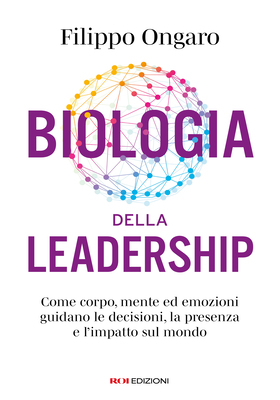 Filippo Ongaro - Biologia della leadership (2026)