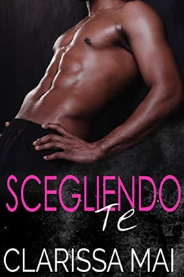 Clarissa Mai - Scegliendo te (2019)