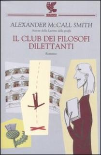 Alexander McCall Smith - Il club dei filosofi dilettanti (2006) .mp3 - 80 kbps