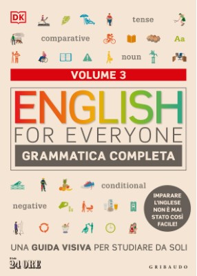 Il Sole 24 Ore Le Guide - English for Everyone Vol. 3 - Luglio 2024