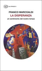Franco Marcoaldi – La disperanza (2026)