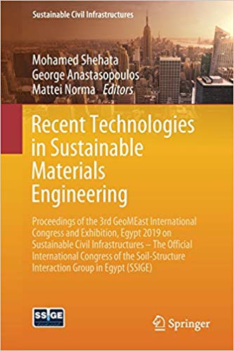 Recent Technologies in Sustainable Materials Engineering: Proceedings of the 3rd GeoMEast Interna...