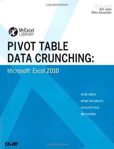 Pivot Table Data Crunching: Microsoft Excel 2010 Pivot Table Data Crunching: Microsoft Excel 2010