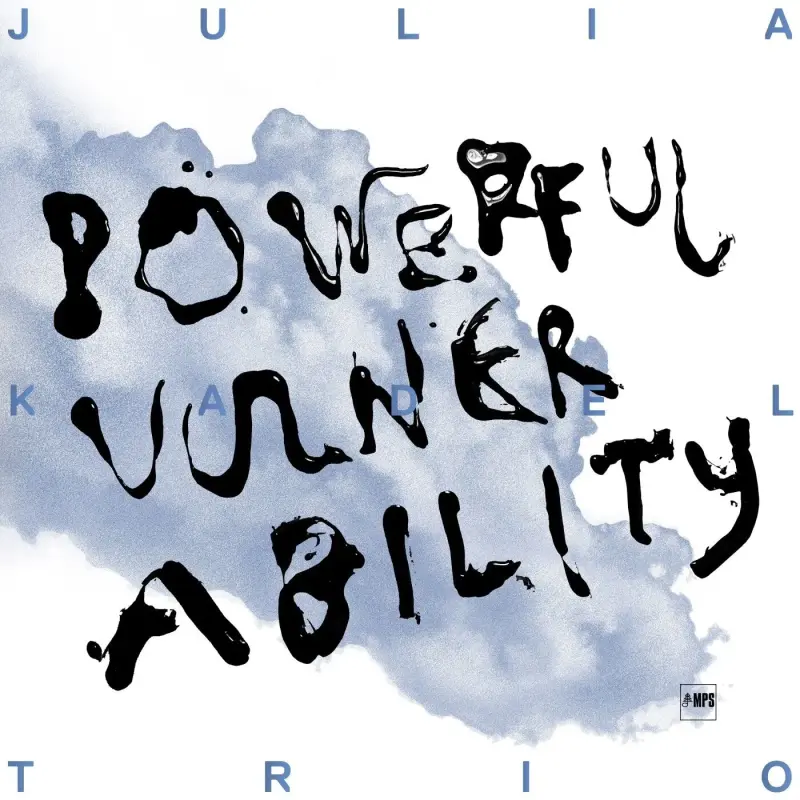 Julia Kadel Trio • Powerful Vulnerability (2023)   .flac  96.0 kHz/24 bit