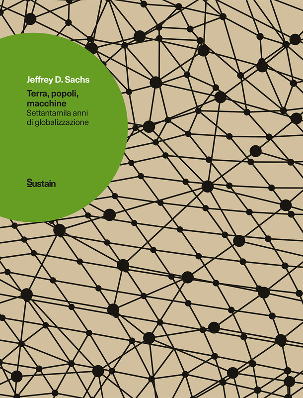 Jeffrey D. Sachs – Terra, popoli, macchine (2020)