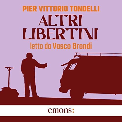 Pier Vittorio Tondelli - Altri libertini (2022) (mp3 - 128 kbps)