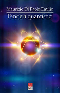 Maurizio Di Paolo Emilio – Pensieri Quantistici (2021)