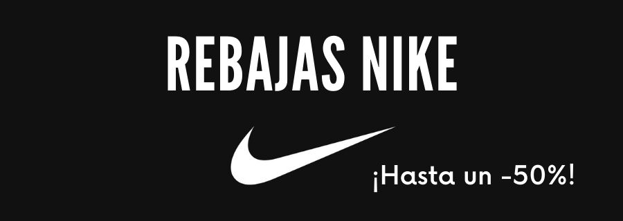 ¡Rebajas Nike!