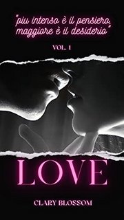 Clary Blossom - Love. Volume 1 (2022)