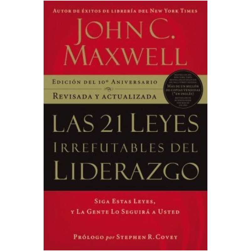 Las 21 leyes Irrefutables del Liderazgo - John Maxwell (Audiolibro) las 21 leyes irrefutables del liderazgo siga estas leyes y la - Las 21 leyes Irrefutables del Liderazgo - John Maxwell (Audiolibro)