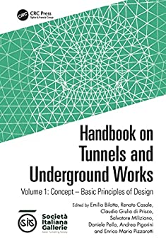 Handbook on Tunnels and Underground Works: Volume 1: Concept Basic Principles of Design 