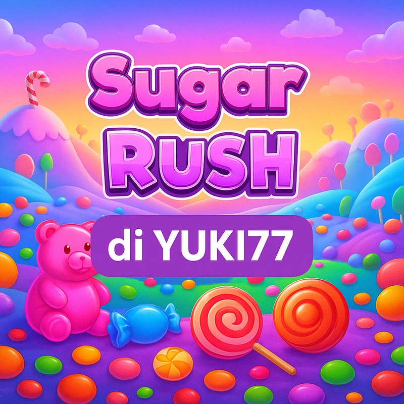 Sugar Rush YUKI77