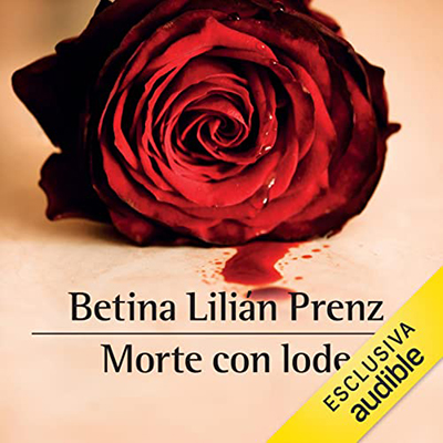 Betina Lilián Prentz - Morte con lode꞉ La prima indagine di Sara Katz (2022) (mp3 - 128 kbps)