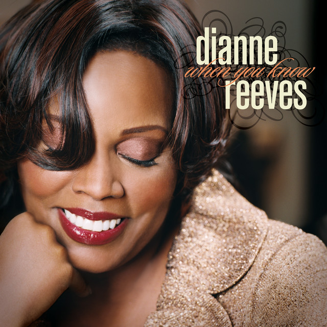 Dianne Reeves • When You Know (2008)  .flac  48.0 kHz 24 bit