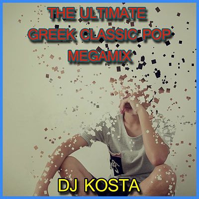 VA - DJ Kosta - The Ultimate Greek Classic Pop Megamix (03/2019) VA-DJpg-opt