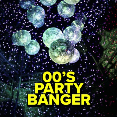 VA - 00's Party Bangers (2022)