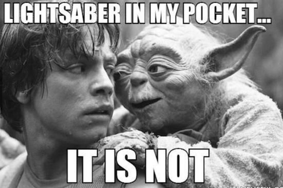 [Image: lightsaber-pocket-its-not.jpg]