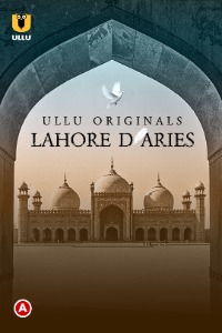 Lahore Diaries (2022) Hindi Part-01 Complete | x264 WEB-DL | 1080p | 720p | 480p | Download ULLU ORIGINAL Series| Watch Online | GDrive | Direct Links