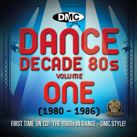 VA - DMC Dance Decade 80s Volume 1 (1988-1986) (Megamix, Compilation, Partially Mixed)