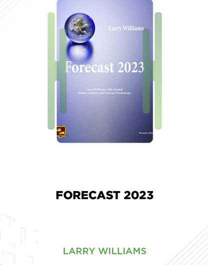 Larry Williams - 2023 Forecast Webinar