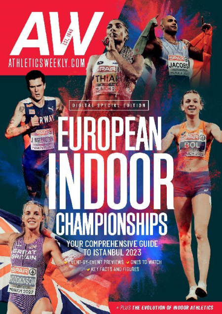 AW Athletics Weekly Magazine - Europe Indoor Preview Special, 2023