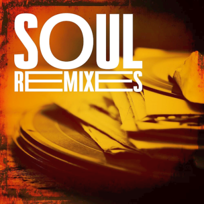 VA - Soul Remixes (2019)