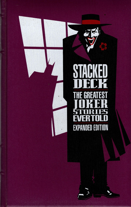 Stacked Deck: The Greatest Joker Stories Ever Told