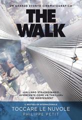 Philippe Petit – The Walk (Toccare le nuvole) (2015)
