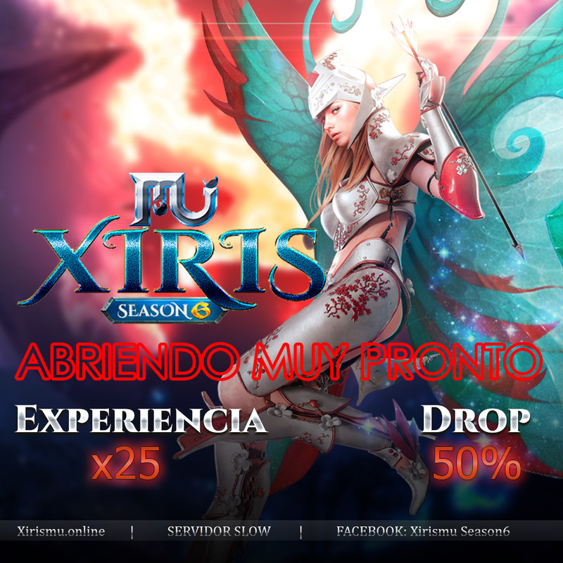 XIRIS MU season 6  exp x25 drop x50 (NO ITEM FULL) =)YA ONLINE!!!! FLYER-MUESTRA