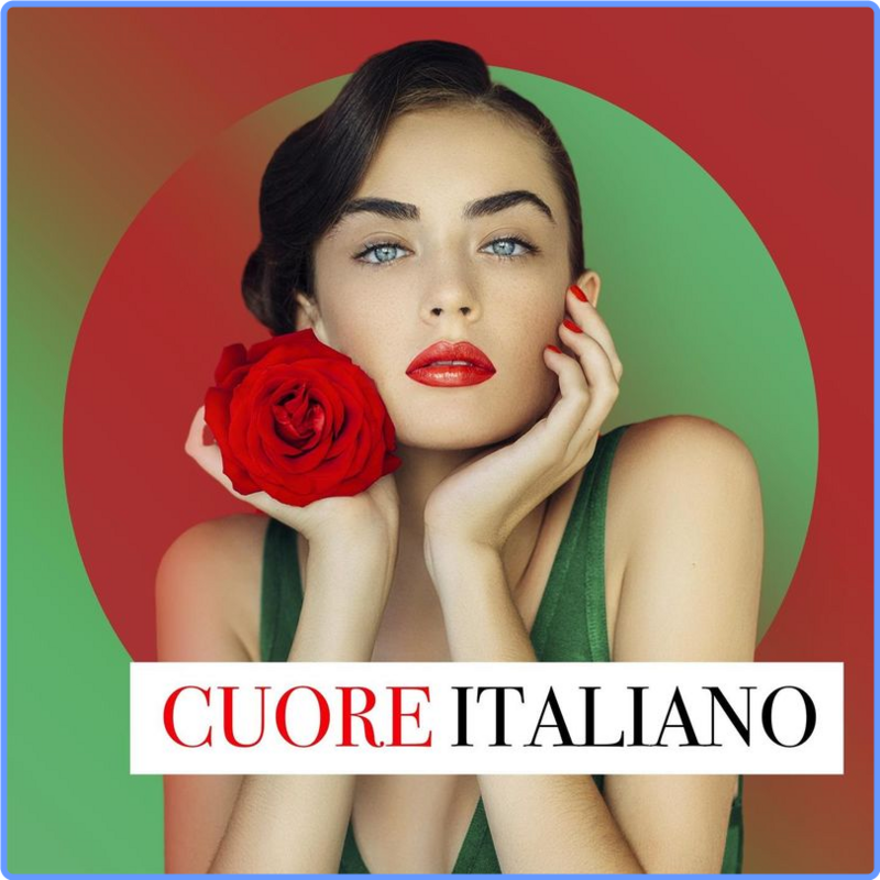 Cuore Italiano (Compilation, Warner Music Group - X5 Music Group, 2020) FLAC LossLess