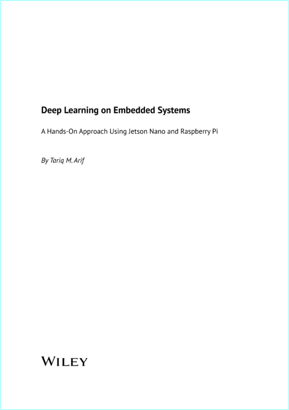 Deep Learning On Embedded Systems A Hands On Approach Using Jetson Nano And Raspberry Pi Pdf