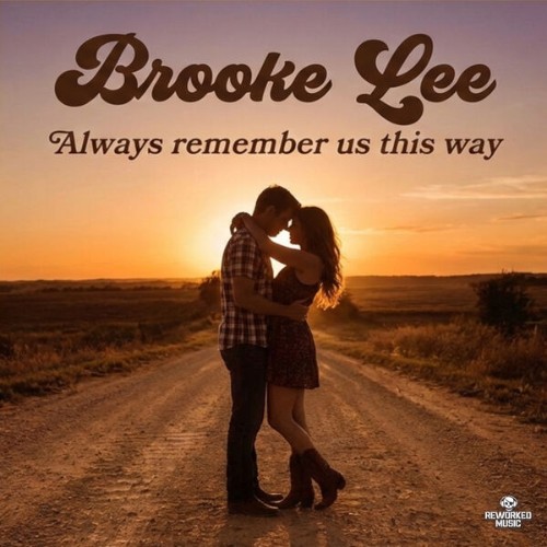 Brooke-Lee-Always-Remember-Us-This-Way-R