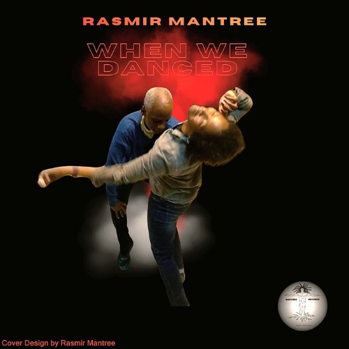 Rasmir-Mantree-When-We-Danced-MR202-WEB-