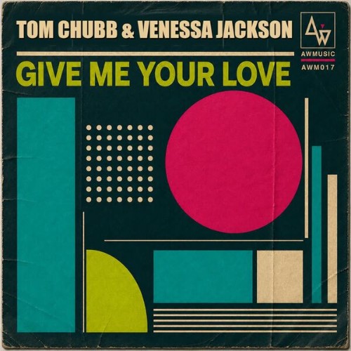 Tom-Chubb-x-Venessa-Jackson-Give-Me-Your