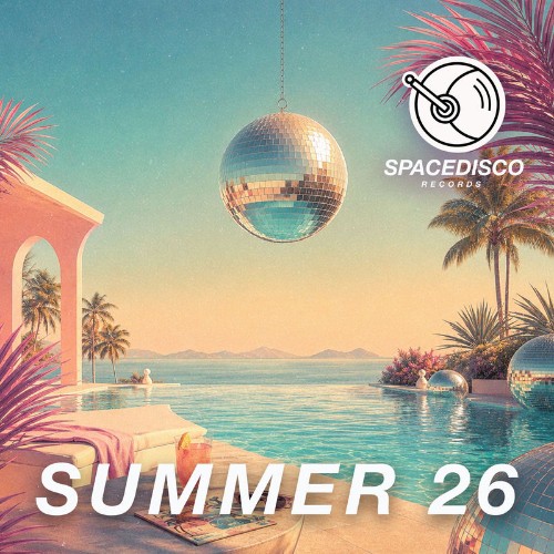 VA - Spacedisco Records Summer 26 (2026)