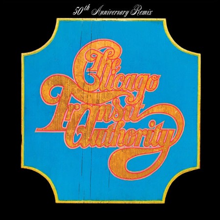 Chicago - Chicago Transit Authority (50th Anniversary Remix) (2019)
