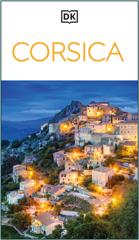 Dk Corsica Travel Guide 2025 Edition