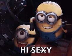hi-sexy-minions.gif