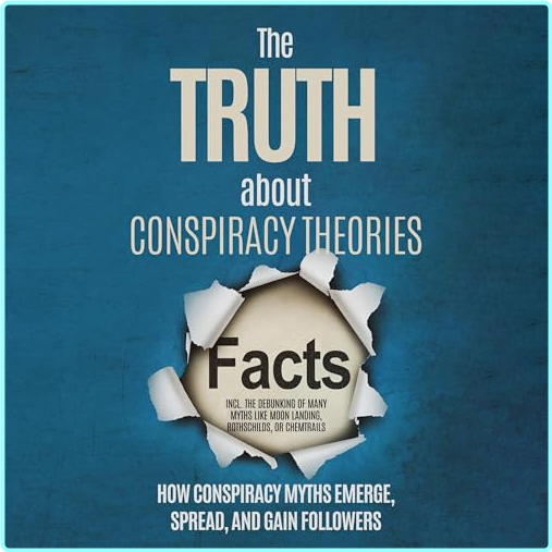 Sebastian Brunow The Truth About Conspiracy Theories [Audiobook] (Sebastian Brunow)