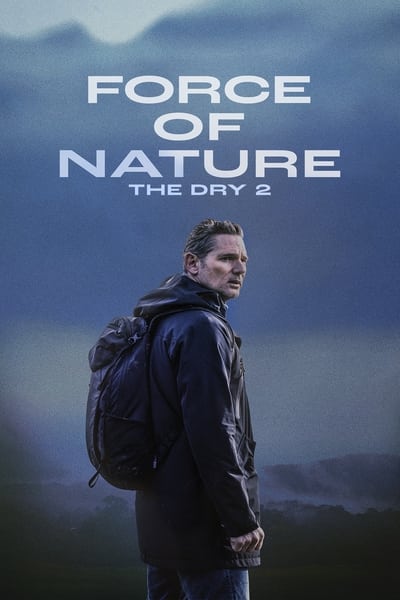 Force Of Nature The Dry 2 (2024) [1080p] [BluRay] [5.1] [YTS MX]