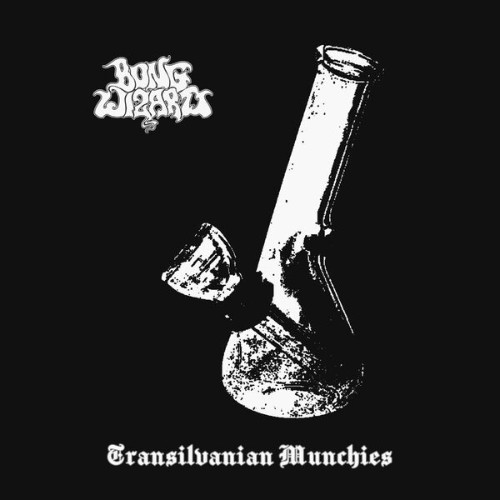 Bong Wizard - Transilvanian Munchies (2026)