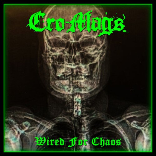 Cro-Mags - Wired For Chaos (2026)