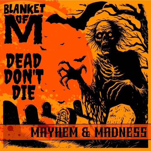 DeaD Don't Die - Mayhem And Madness (2026)