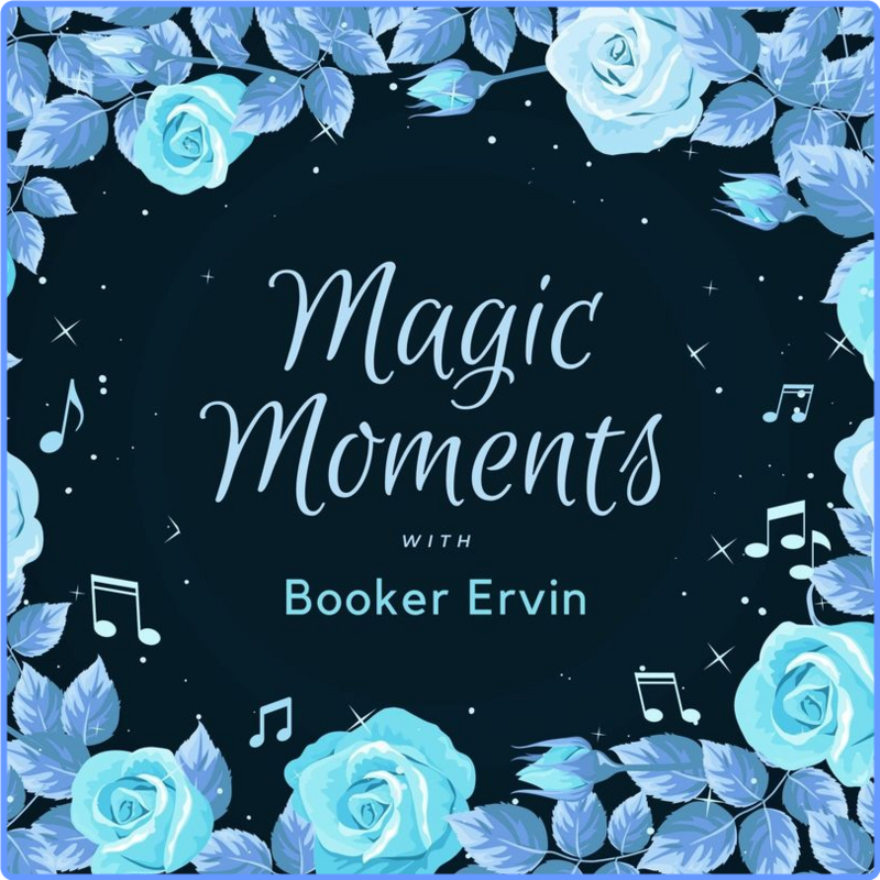 Booker Ervin - Magic Moments with Booker Ervin (Album, Magic Moments, 2021) FLAC LossLess