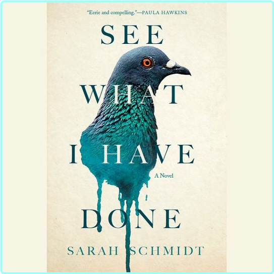 See What I Have Done – (Schmidt, Sarah)