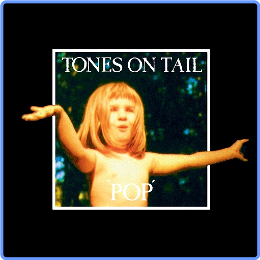 Tones on Tail - Pop (Album, 2021) FLAC